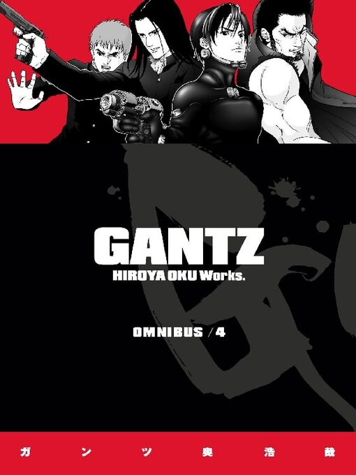 Title details for Gantz Omnibus, Volume 4 by Hiroya Oku - Available